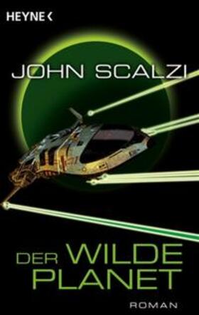 Scalzi |  Der wilde Planet | Buch |  Sack Fachmedien