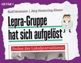 Heimann / Homering-Elsner |  Lepra-Gruppe hat sich aufgelöst | Buch |  Sack Fachmedien