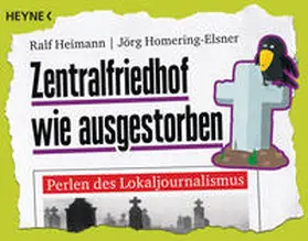 Heimann / Homering-Elsner |  Zentralfriedhof wie ausgestorben | Buch |  Sack Fachmedien