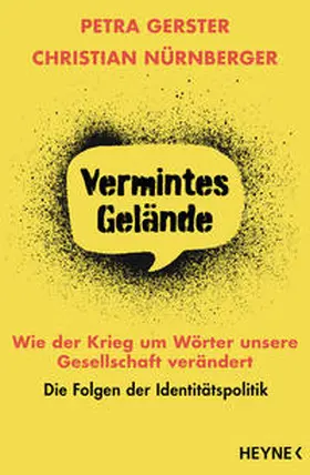 Gerster / Nürnberger |  Vermintes Gelände - Wie der Krieg um Wörter unsere Gesellschaft verändert | Buch |  Sack Fachmedien