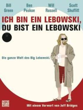 Green / Peskoe / Russell |  Ich bin ein Lebowski, du bist ein Lebowski | Buch |  Sack Fachmedien