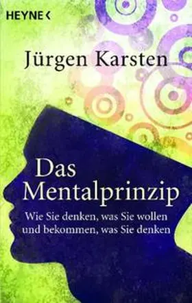 Karsten | Das Mentalprinzip | Buch | 978-3-453-70176-2 | sack.de