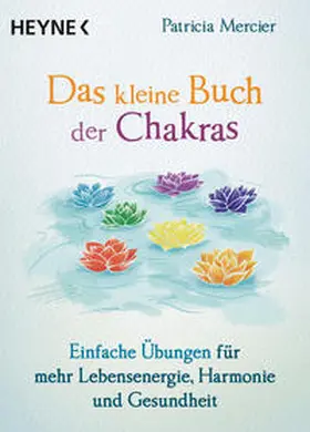 Mercier |  Das kleine Buch der Chakras | Buch |  Sack Fachmedien