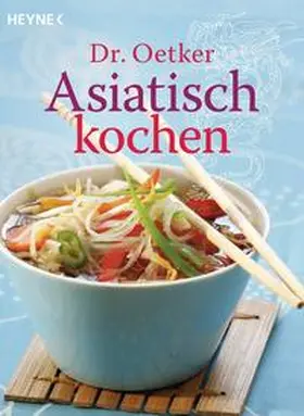 Dr. Oetker: Asiatisch kochen | Buch | 978-3-453-85583-0 | sack.de