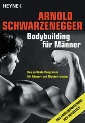 Schwarzenegger |  Bodybuilding für Männer | Buch |  Sack Fachmedien