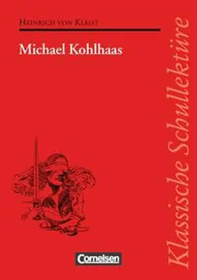 Fuchs / Mittelberg / Kleist |  Michael Kohlhaas. Mit Materialien | Buch |  Sack Fachmedien