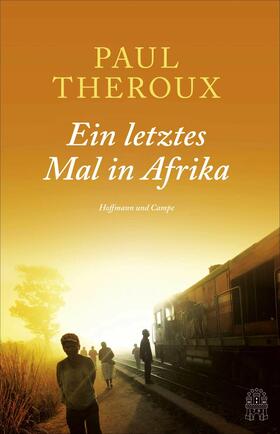 Theroux |  Ein letztes Mal in Afrika | eBook | Sack Fachmedien