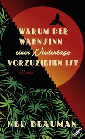 Beauman | Warum der Wahnsinn einer Niederlage vorzuziehen ist | Buch | 978-3-455-00416-8 | sack.de