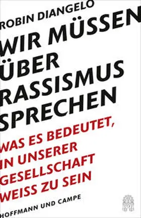 DiAngelo |  Wir müssen über Rassismus sprechen | Buch |  Sack Fachmedien