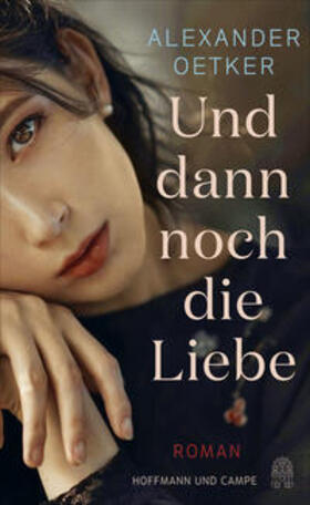 Oetker |  Und dann noch die Liebe | Buch |  Sack Fachmedien