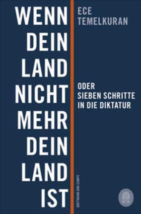 Temelkuran |  Wenn dein Land nicht mehr dein Land ist oder Sieben Schritte in die Diktatur | Buch |  Sack Fachmedien