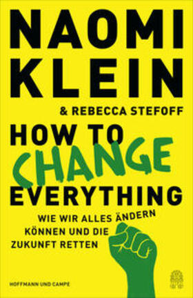 Klein / Stefoff |  How to Change Everything | Buch |  Sack Fachmedien