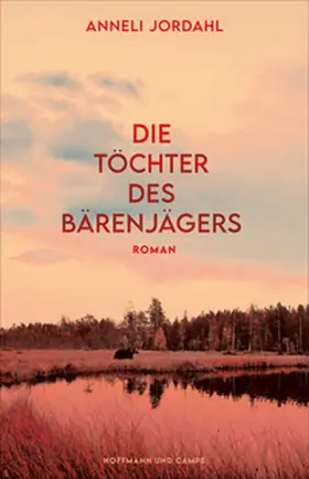 Jordahl |  Die Töchter des Bärenjägers | Buch |  Sack Fachmedien