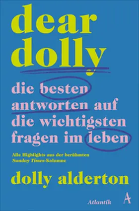 Alderton |  Dear Dolly. Die besten Antworten auf die wichtigsten Fragen im Leben | Buch |  Sack Fachmedien