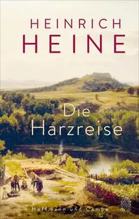 Heine |  Die Harzreise | eBook | Sack Fachmedien