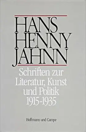 Hiemer / Irro / Jahnn |  Werke in Einzelbänden. Hamburger Ausgabe / Schriften zur Kunst, Literatur und Politik | Buch |  Sack Fachmedien