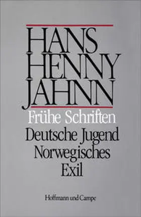 Jahnn / Schweikert / Bitz | Werke in Einzelbänden. Hamburger Ausgabe / Frühe Schriften. Deutsche Jugend. Norwegisches Exil | Buch | 978-3-455-03842-2 | sack.de