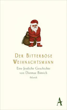 Bittrich |  Der bitterböse Weihnachtsmann | Buch |  Sack Fachmedien