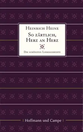 Heine |  So zärtlich Herz an Herz | eBook | Sack Fachmedien