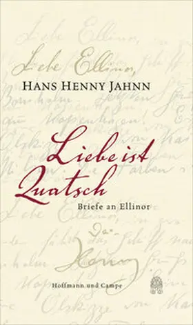 Jahnn / Bürger / Hiemer |  Liebe ist Quatsch | Buch |  Sack Fachmedien