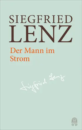 Lenz / Berg / Detering |  Der Mann im Strom | Buch |  Sack Fachmedien