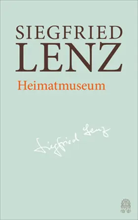 Lenz / Detering / Berg | Heimatmuseum | Buch | 978-3-455-40599-6 | sack.de