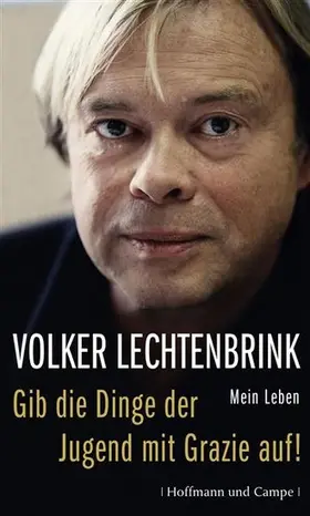 Lechtenbrink | Gib die Dinge der Jugend mit Grazie auf! | E-Book | sack.de