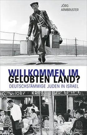 Armbruster |  Willkommen im Gelobten Land? | Buch |  Sack Fachmedien