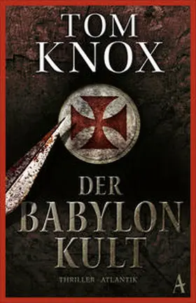 Knox |  Der Babylon-Kult | Buch |  Sack Fachmedien