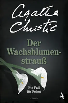 Christie |  Der Wachsblumenstrauß | Buch |  Sack Fachmedien