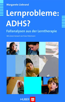 Liebrand |  Lernprobleme: ADHS? | eBook | Sack Fachmedien