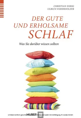 Ehrig / Voderholzer |  Der gute und erholsame Schlaf | eBook | Sack Fachmedien