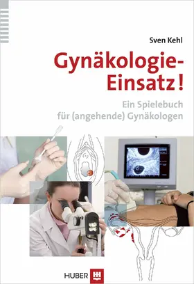 Kehl |  Gynäkologie-Einsatz! | eBook | Sack Fachmedien