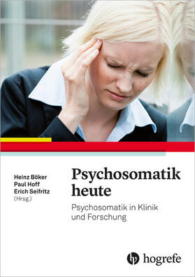 Böker / Hoff / Seifritz |  Psychosomatik heute | eBook | Sack Fachmedien