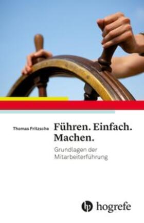 Fritzsche |  Führen. Einfach. Machen. | eBook | Sack Fachmedien