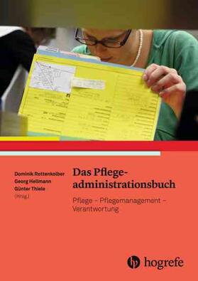 Rottenkolber / Hellmann / Thiele |  Das Pflegeadministrationsbuch | eBook | Sack Fachmedien