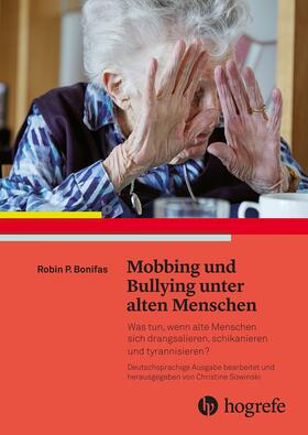 Bonifas |  Mobbing und Bullying unter alten Menschen | eBook | Sack Fachmedien