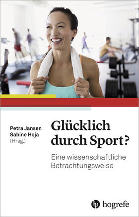 Jansen / Hoja |  Glücklich durch Sport? | eBook | Sack Fachmedien