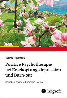 Russmann |  Positive Psychotherapie bei Erschöpfungsdepression und Burn–out | eBook | Sack Fachmedien