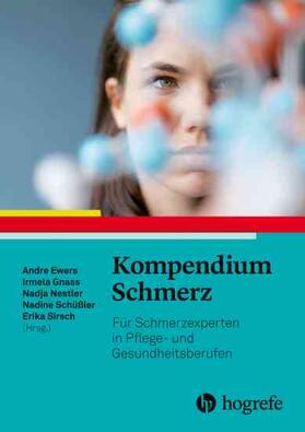 Ewers / Gnass / Nestler |  Kompendium Schmerz | eBook | Sack Fachmedien