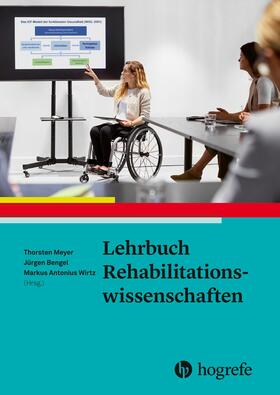 Meyer / Bengel / Wirtz |  Lehrbuch Rehabilitationswissenschaften | eBook | Sack Fachmedien