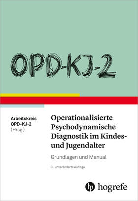 OPD-KJ-2 - Operationalisierte Psychodynamische Diagnostik im Kindes- und Jugendalter | eBook | Sack Fachmedien