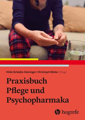 Schädle-Deininger / Müller |  Praxisbuch Pflege und Psychopharmaka | eBook | Sack Fachmedien