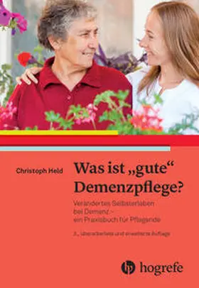 Held |  Was ist gute Demenzpflege? | eBook | Sack Fachmedien