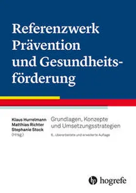 Hurrelmann / Richter / Stock |  Referenzwerk Prävention und Gesundheitsförderung | eBook | Sack Fachmedien