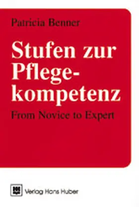 Benner |  Stufen zur Pflegekompetenz | Buch |  Sack Fachmedien