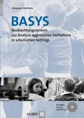 Wettstein |  Beobachtungssystem zur Analyse aggressiven Verhaltens in schulischen Settings (BASYS) | Buch |  Sack Fachmedien