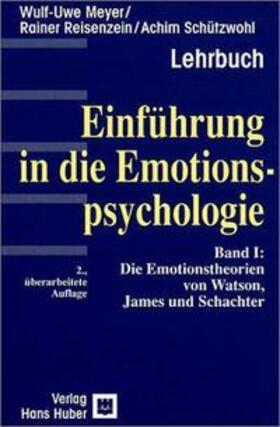 Reisenzein / Meyer / Schützwohl |  Einführung in die Emotionspsychologie | Buch |  Sack Fachmedien