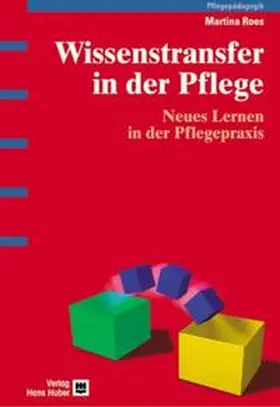 Roes |  Wissenstransfer in der Pflege | Buch |  Sack Fachmedien