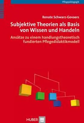 Schwarz-Govaers |  Subjektive Theorien als Basis von Wissen und Handeln | Buch |  Sack Fachmedien